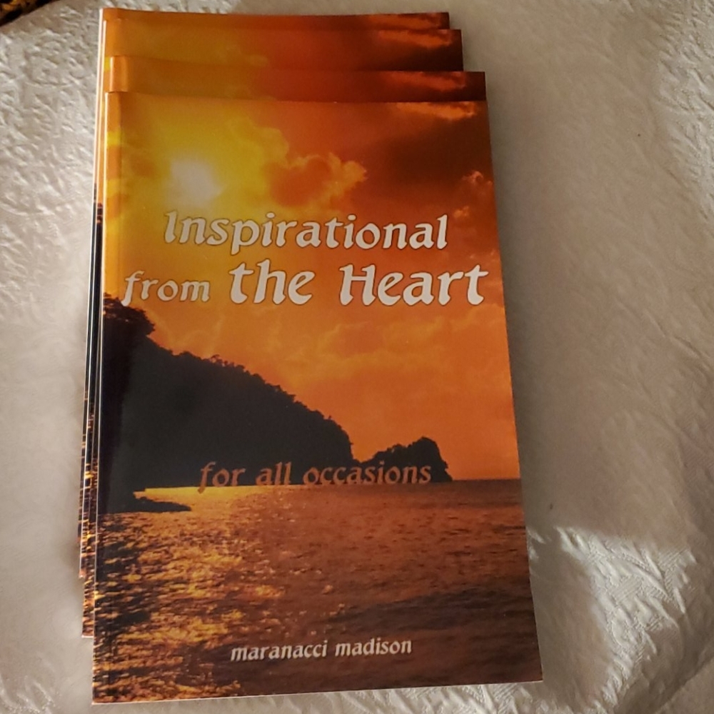 Self published book, Inspirational from the Heart.